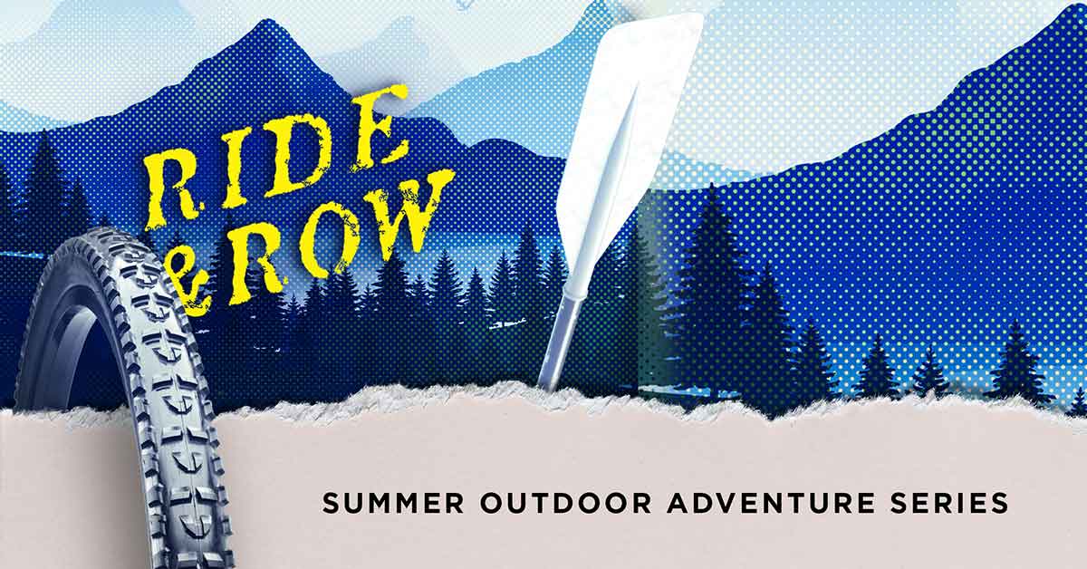 Ride and Row, Summer Outdoor Adventure Series